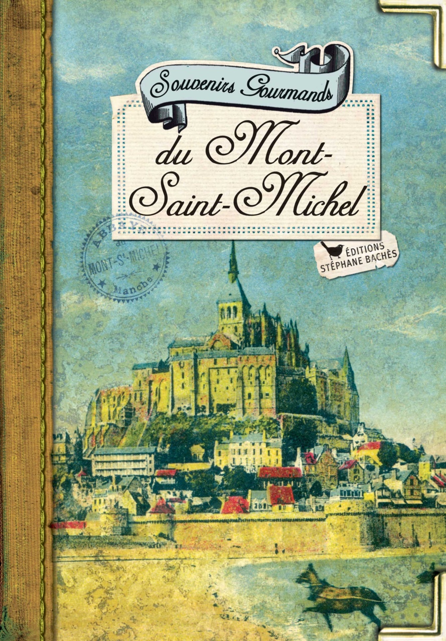 "SOUVENIRS GOURMANDS DU MONT SAINT MICHEL"